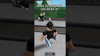 MM2 Flickshot on beat #1🔥 #edit #roblox #murdermystery2 #robloxedit #robloxmurdermystery2