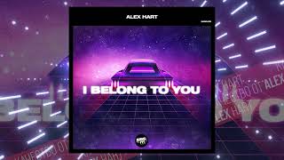 Alex Hart - I Belong To You