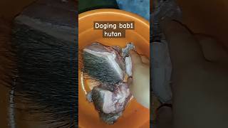 daging bab1 hutan yang sudah jarang ditemui. #kalimantan #babihutan #dayak #kalbar