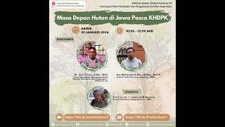 DISKUSI KEMISAN #7: Masa Depan Hutan di Jawa Pasca KHDPK