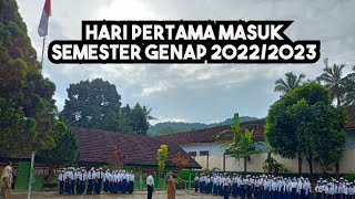 Semangat Masuk Hari Pertama Semester Genap 2022 2023