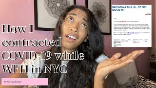 How I contracted COVID-19 while WORKING FROM HOME in New York City