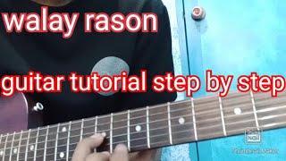 WALAY RASON GUITAR SOLO TUTORIAL