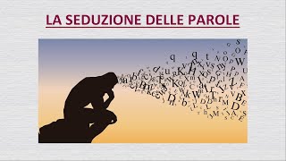 la seduzione delle parole