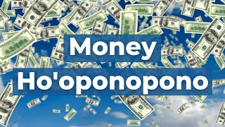 HO'OPONOPONO for Money Problems (108 Repetitions)