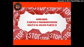 Tabúes o prohibiciones según el signo. Parte II