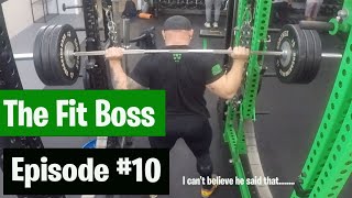 The Fit Boss (Episode #10)