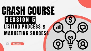 Crash Course Session 5 Listing Process & Marketing Success #TeamTank