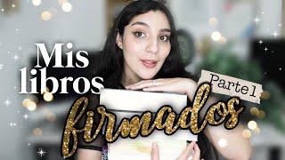 Mis libros firmados y sus historias: Parte 1 | Andrea Moreno