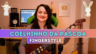 Coelhinho da Páscoa (Fingerstyle) FELIZ PÁSCOA 🙏🐇🎸✨