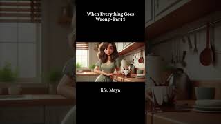 When Everything Goes Wrong - Part 1 | English Moral Story | #shortstories