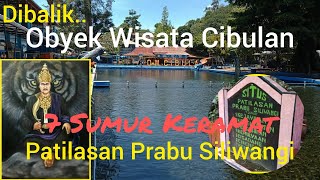 Obyek Wisata Cibulan || Tujuh Sumur Keramat (Patilasan Prabu Siliwangi)