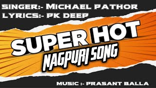 NEW NAGPURI HIP HOP SONG_MOR GUYA SUPER HOT_SINGER-MICHEAL PATHOR