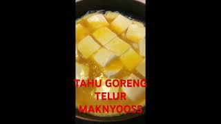 TAHU DIMASAK BEGINI BIKIN NAGIH#