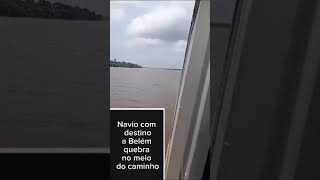 PASSAGEIROS DE NAVIO COM DESTINO A BELÉM ESTÃO À DERIVA E COM FOME!! #oquartopoder