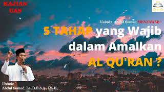 5 Tahap yang Wajib dalam Amalkan Al Quran - Ustadz Abdul Somad, Lc,  MA