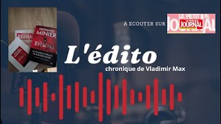 LES EFFACÉES DE BERNARD MINIER - Chronique Vladimir Max- L' édito du Petit Journal