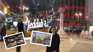 Exploring Al Balad Jeddah + Window Shopping