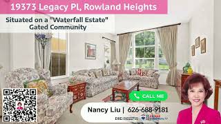 New Listing in Rowland Heights by Local Realtor Nancy Liu | 19373 Legacy Pl, Rowland Heights