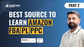 Best Source to Learn Amazon FBA PL PPC | Abdus Samad Shah Part 2