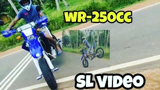 wr-250 උනු උනු එකක්..._මෙක බලන්නම ඕන එකක්.. ලංකාවේ  
#wr#srilanka