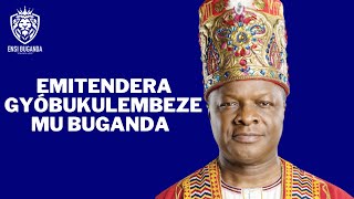 EMITENDERA GYÓBUKULEMBEZE MU BUGANDA - EBYAFAAYO BYA BUGANDA