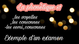 La phonètique :  🎉🎉🎉exemple d'un examen + les voyelles et les consonnes / l'appareil phonateur