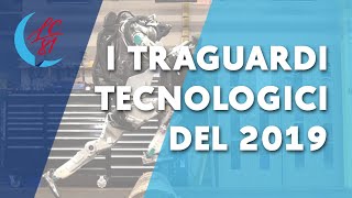 I traguardi tecnologici del 2019