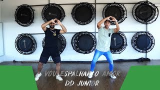 Vou Espalhar o Amor - DD Junior | SQS Dance Coreografia Oficial