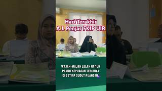 Hari Terakhir AL Prodi Penjas FKIP UIR #penjasuir #uirunggul