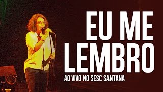 Clarice Falcão - Eu Me Lembro (Ao Vivo no Sesc Santana)