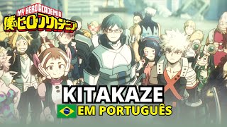 BOKU NO HERO - ending 11 KITAKAZE EM PORTUGUÊS - SEASON 6 DUBLADO LETRA TRADUÇÃO HD