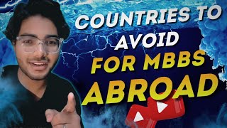 Countries to Avoid for MBBS Abroad  #mbbsabroad #mbbs2024