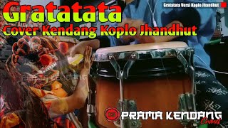 Gratatata | Cover Koplo Jhandhut Dongkrek