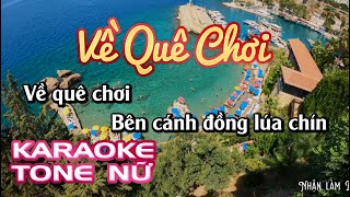 Karaoke Về Quê Chơi | Tone Nữ | Karaoke Nhạc Sống Sóc Trăng