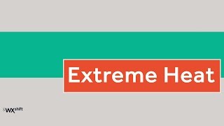 Climate Indicators:  Extreme Heat