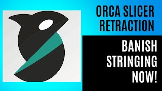 Orca Slicer Retraction Calibration: The Key to Banish Stringing on Your 3D Prints