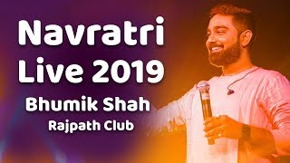 Navratri 2019 Live - Bhumik Shah and Team from Rajpath Club - Ahmedabad - Gujarat