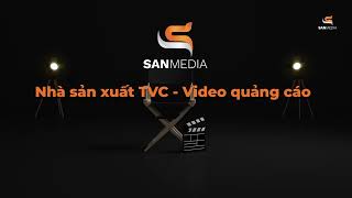 Dịch vụ quay video quảng cáo: Fashion, F&B, Cosmetic | SANMEDIA