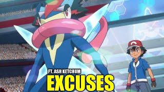 Excuses Ft. Ash Ketchum 🔥 || Pokemon || Pokemon Edit || AMV ||