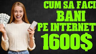 Cum sa faci BANI ONLINE - 1600$ IN MOD PASIV ( METODA REALA )