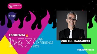 ESQUENTA🔥 DEX CONF 2023 - Luli Radfahrer