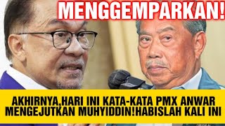 MUHYIDDIN TERKENC!NG, TAK SANGKA INI SEMUA BERLAKU ATAS TINDAKAN PM ANWAR