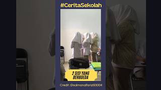 2 sisi yang berbeda #ceritasekolah (sumber:@salmanalfarizi93004 )