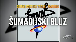 Smak - Šumadijski Bluz | Matrica Za Gitaru | Guitar Backing Track