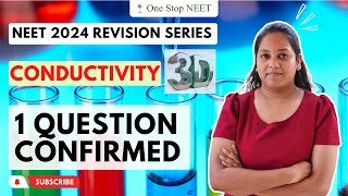 Conductivity | 🔥 One Question Confirmed 🔥 | NEET 2024 Revision | Chaitali Ma'am | One Stop NEET