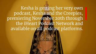 [Thelema Tube News] : "Kesha to Launch Podcast About Supernatural Experiences and the Occult"