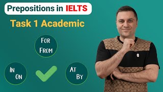 How to Use Prepositions in IELTS Task 1 Academic