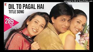 Dil To Pagal Hai Song | Shah Rukh Khan, Madhuri, Karisma, Akshay | Lata Mangeshkar, Udit Narayan