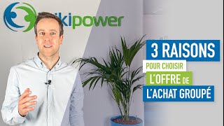 Pourquoi choisir l'achat groupé de Wikipower ?